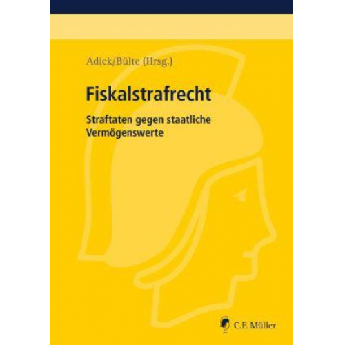 Erik Buhlmann & Markus Adick & Jens Bülte & Felix Rettenmaier & Andreas von Dahlen - Fiskalstrafrecht