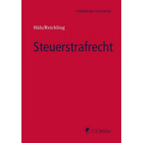 Silke Hüls & Henner Apfel & Martin Asholt & LL.M. Thorsten Franke-Roericht & LL.M. Bernd Gross - Steuerstrafrecht