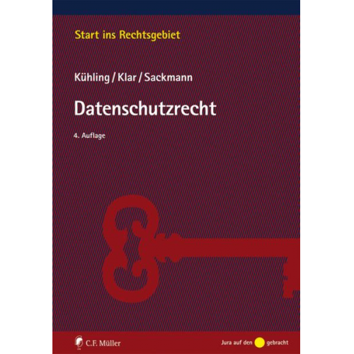 Jürgen Kühling & Manuel Klar & Florian Sackmann - Datenschutzrecht