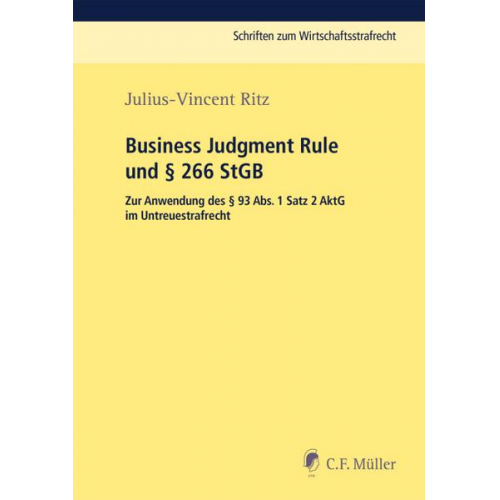 Julius-Vincent Ritz - Business Judgment Rule und § 266 StGB