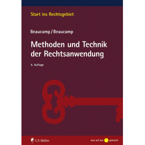 Guy Beaucamp & Jakob Beaucamp - Methoden und Technik der Rechtsanwendung