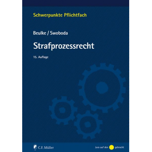 Werner Beulke & Sabine Swoboda - Strafprozessrecht