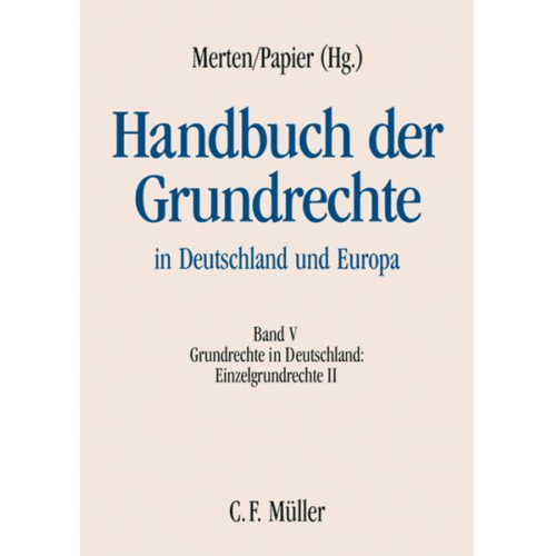 Hartmut Bauer & Michael Brenner & Thomas von Danwitz & Otto Depenheuer & Detlef Merten - Handbuch der Grundrechte in Deutschland und Europa