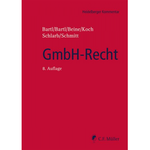 Harald Bartl & Angela Bartl & Klaus Beine & Detlef Koch & Eberhard Schlarb - GmbH-Recht