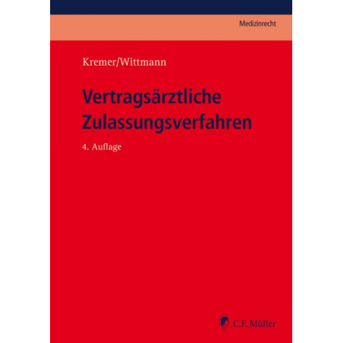 Ralf Kremer & Christian Wittmann - Vertragsärztliche Zulassungsverfahren