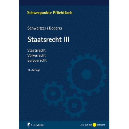 Hans-Georg Dederer & Michael Schweitzer - Staatsrecht III