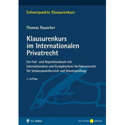 Thomas Rauscher - Klausurenkurs im Internationalen Privatrecht