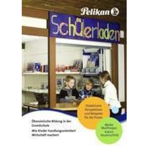 Katrin Hauenschild & Meike Wulfmeyer - Ökonomische Bildung in der Grundschule - Wie Kinder handlungsorientiert Wirtschaft machen!