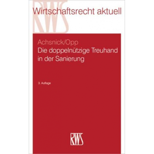 Jan Achsnick & Julian Opp - Die doppelnützige Treuhand in der Sanierung