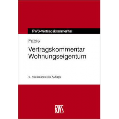 Henrich Fabis - Vertragskommentar Wohnungseigentum