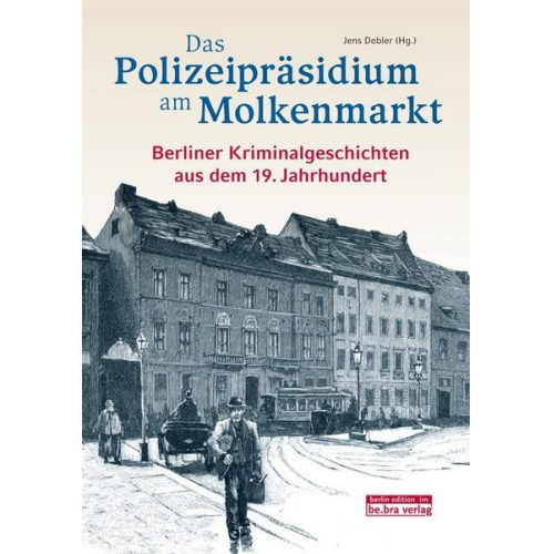 Das Polizeipräsidium am Molkenmarkt