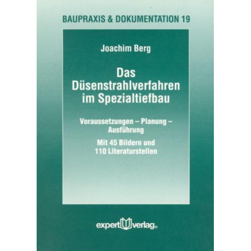 Joachim Berg - Das Düsenstrahlverfahren im Spezialtiefbau