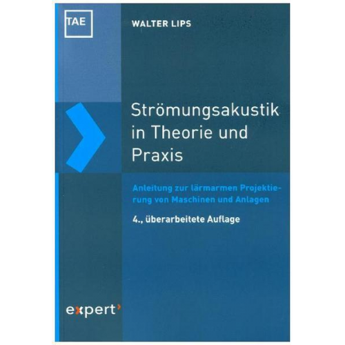 Walter Lips - Strömungsakustik in Theorie und Praxis