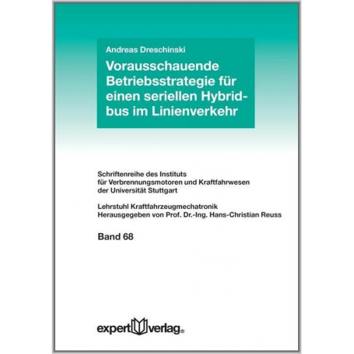 Andreas Deschinski - Vorausschauende Betriebsstrategie für einen seriellen Hybridbus im Linienverkehr