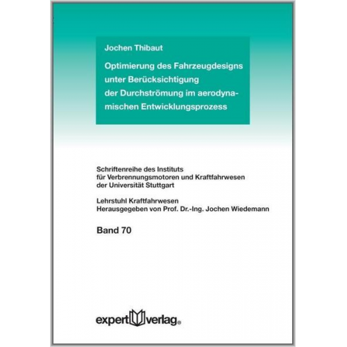 Jochen Thibaut - Optimierung des Fahrzeugdesigns unter Berücksichtigung der Durchströmung im aerodynamischen Entwicklungsprozess