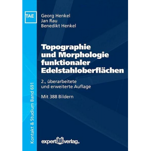 Benedikt Henkel - Topographie und Morphologie funktionaler Edelstahloberflächen