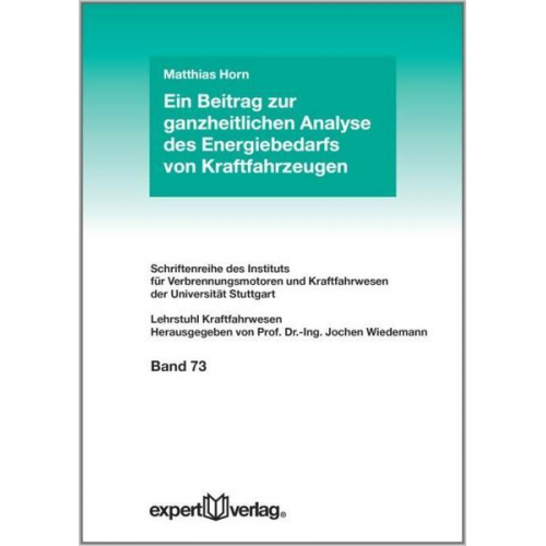 Matthias Horn - Ein Beitrag zur ganzheitlichen Analyse des Energiebedarfs von Kraftfahrzeugen