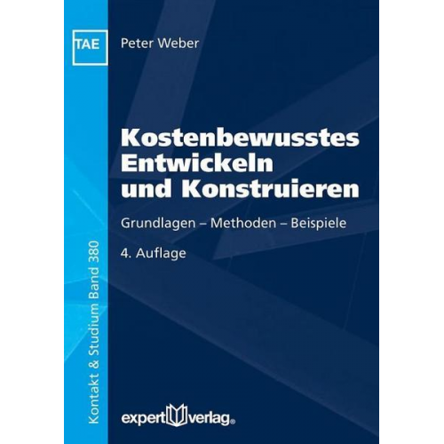 Peter Weber - Kostenbewusstes Entwickeln und Konstruieren