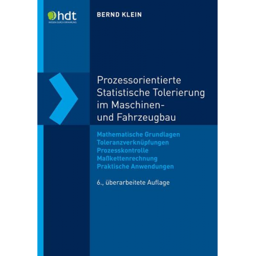 Dr.-Ing. Bernd Klein - Prozessorientierte Statistische Tolerierung im Maschinen- und Fahrzeugbau