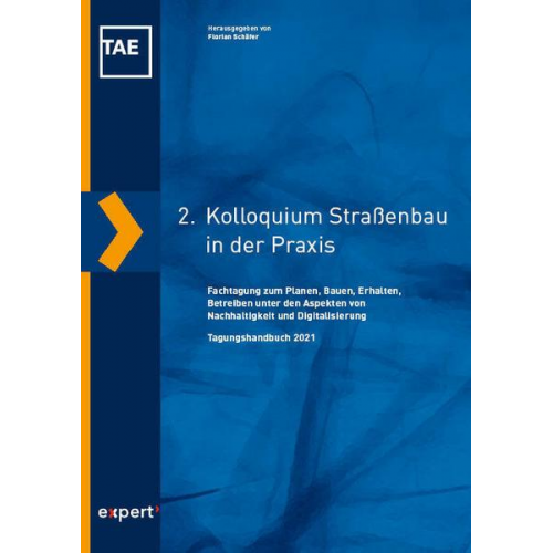 2. Kolloquium Straßenbau in der Praxis