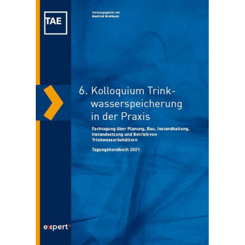 6. Kolloquium Trinkwasserspeicherung in der Praxis