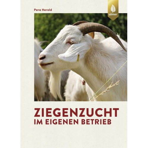 Pera Herold - Ziegenzucht im eigenen Betrieb