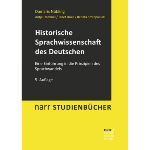 Damaris Nübling & Antje Dammel & Janet Duke & Renata Szczepaniak - Historische Sprachwissenschaft des Deutschen