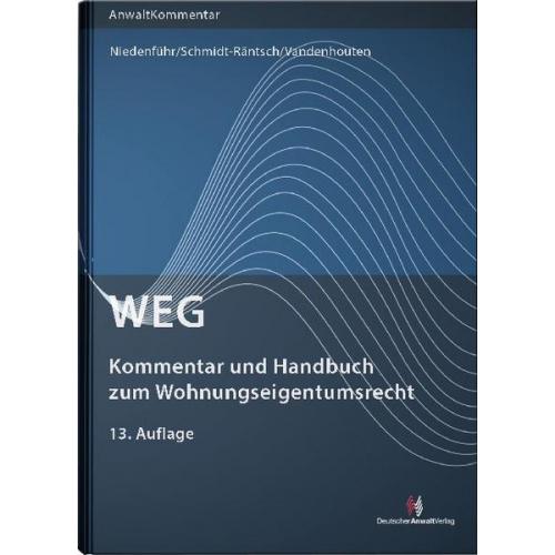 Werner Niedenführ & Johanna Schmidt-Räntsch & Nicole Vandenhouten - WEG - Kommentar und Handbuch zum Wohnungseigentumsrecht