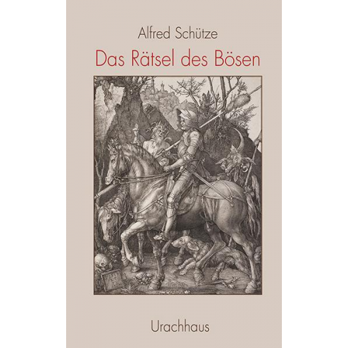 Alfred Schütze - Das Rätsel des Bösen