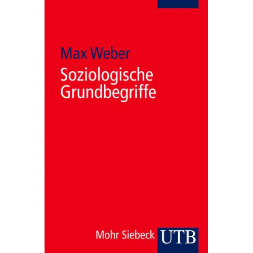 Max Weber - Soziologische Grundbegriffe