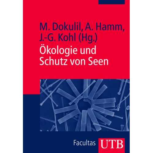 Martin Dokulil & Alfred Hamm & Johannes-Günter Kohl - Ökologie und Schutz von Seen