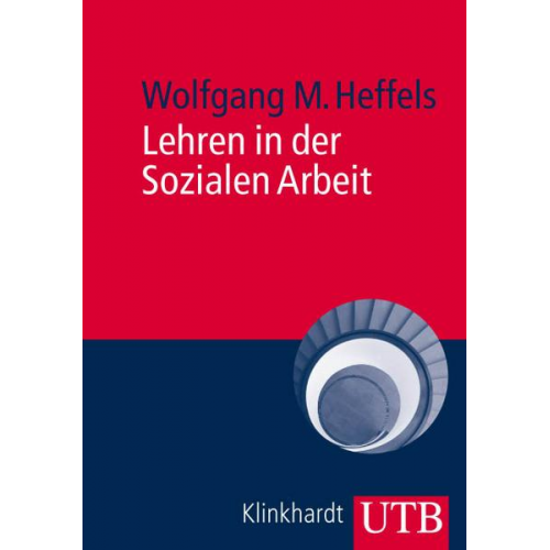 Wolfgang M. Heffels - Lehren in der Sozialen Arbeit