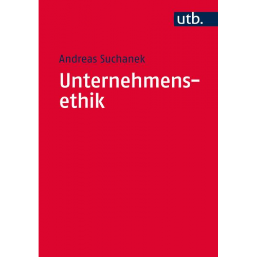 Andreas Suchanek - Unternehmensethik