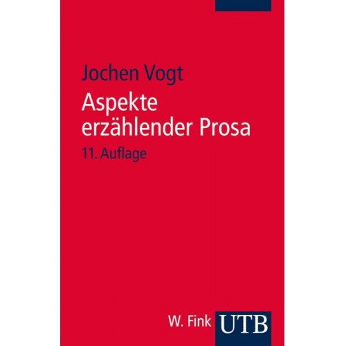 Jochen Vogt - Aspekte erzählender Prosa