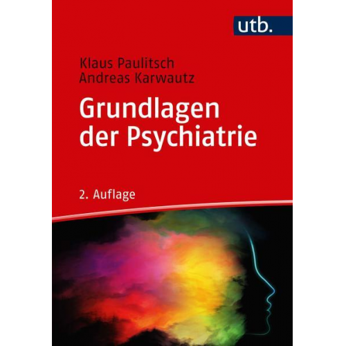 Klaus Paulitsch & Andreas Karwautz - Grundlagen der Psychiatrie