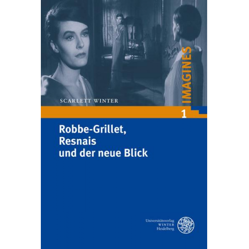 Scarlett Winter - Robbe-Grillet, Resnais und der neue Blick