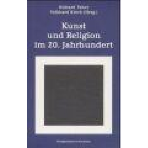 Richard Faber & Volkhard Krech & Hans Zitko & Susanne Lanwerd & Jürgen Henkys - Kunst und Religion im 20. Jahrhundert