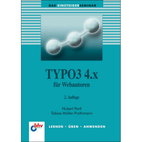 Tobias Müller-Prothmann & Hubert Partl - TYPO3 4.x für Webautoren