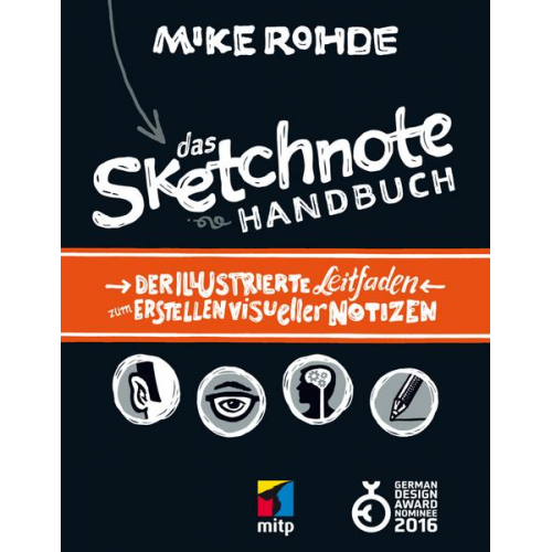 Mike Rohde - Das Sketchnote Handbuch