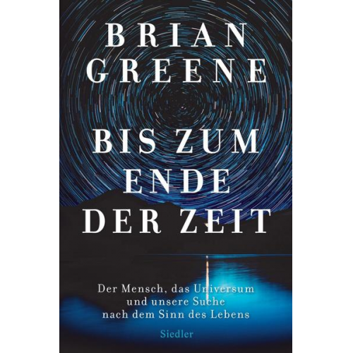 Brian Greene - Bis zum Ende der Zeit