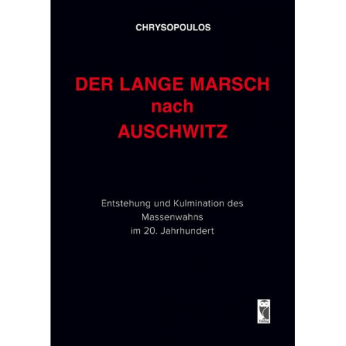 Chrysopoulos - Der lange Marsch nach Auschwitz