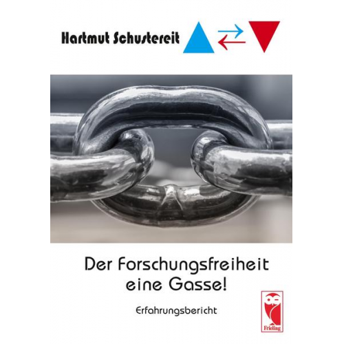 Hartmut Schustereit - Der Forschungsfreiheit eine Gasse!