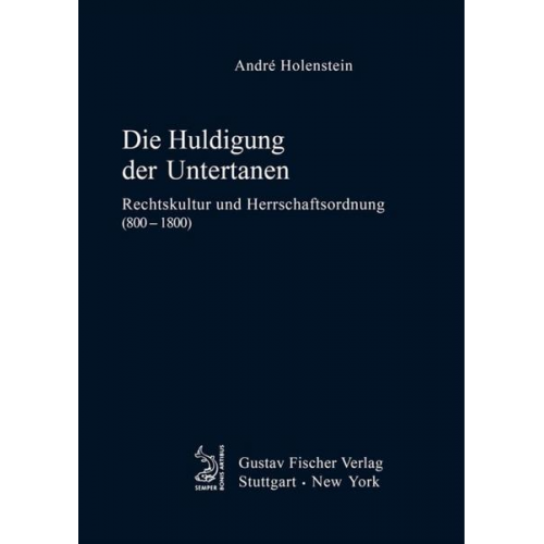 Andre Holenstein - Die Huldigung der Untertanen