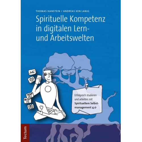 Thomas Hanstein & Andreas Ken Lanig - Spirituelle Kompetenz in digitalen Lern- und Arbeitswelten