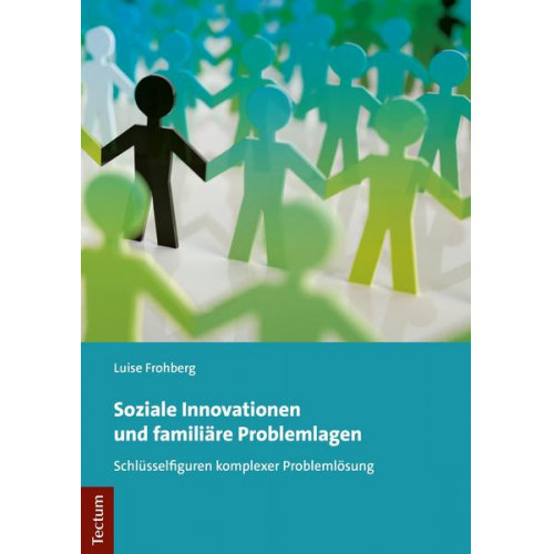 Luise Frohberg - Soziale Innovationen und familiäre Problemlagen