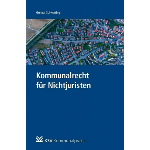 Gunnar Schwarting - Kommunalrecht für Nichtjuristen