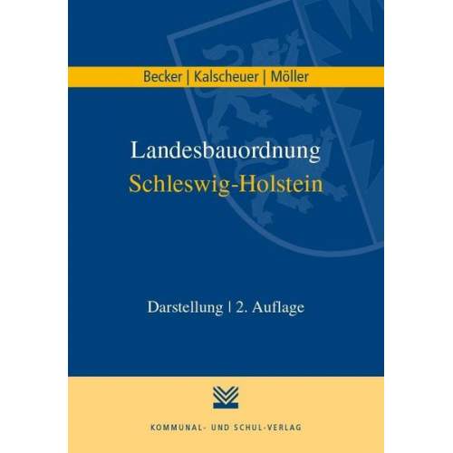 Christian Becker & Fiete Kalscheuer & Kaspar H. Möller - Landesbauordnung Schleswig-Holstein