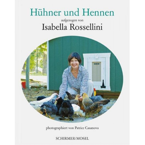 Isabella Rossellini - Meine Hühner und ich