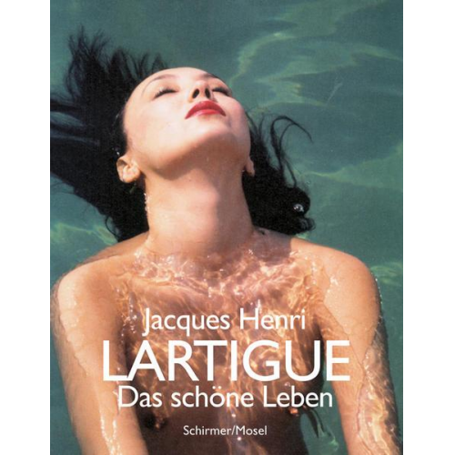 Jacques Henri Lartigue - Das schöne Leben