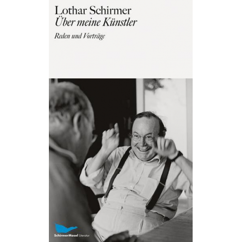 Lothar Schirmer - Über meine Künstler